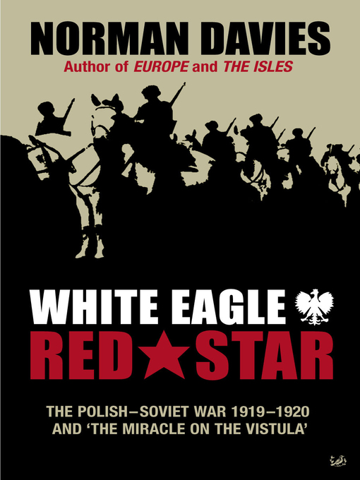Title details for White Eagle, Red Star by Norman Davies - Wait list